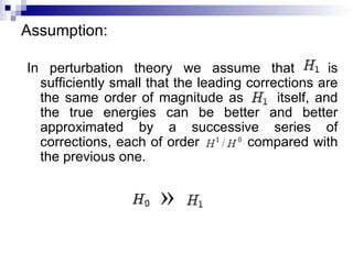 Second Order Correction Time Independent Perturbation Theory, 1st order correction, 2nd order ...