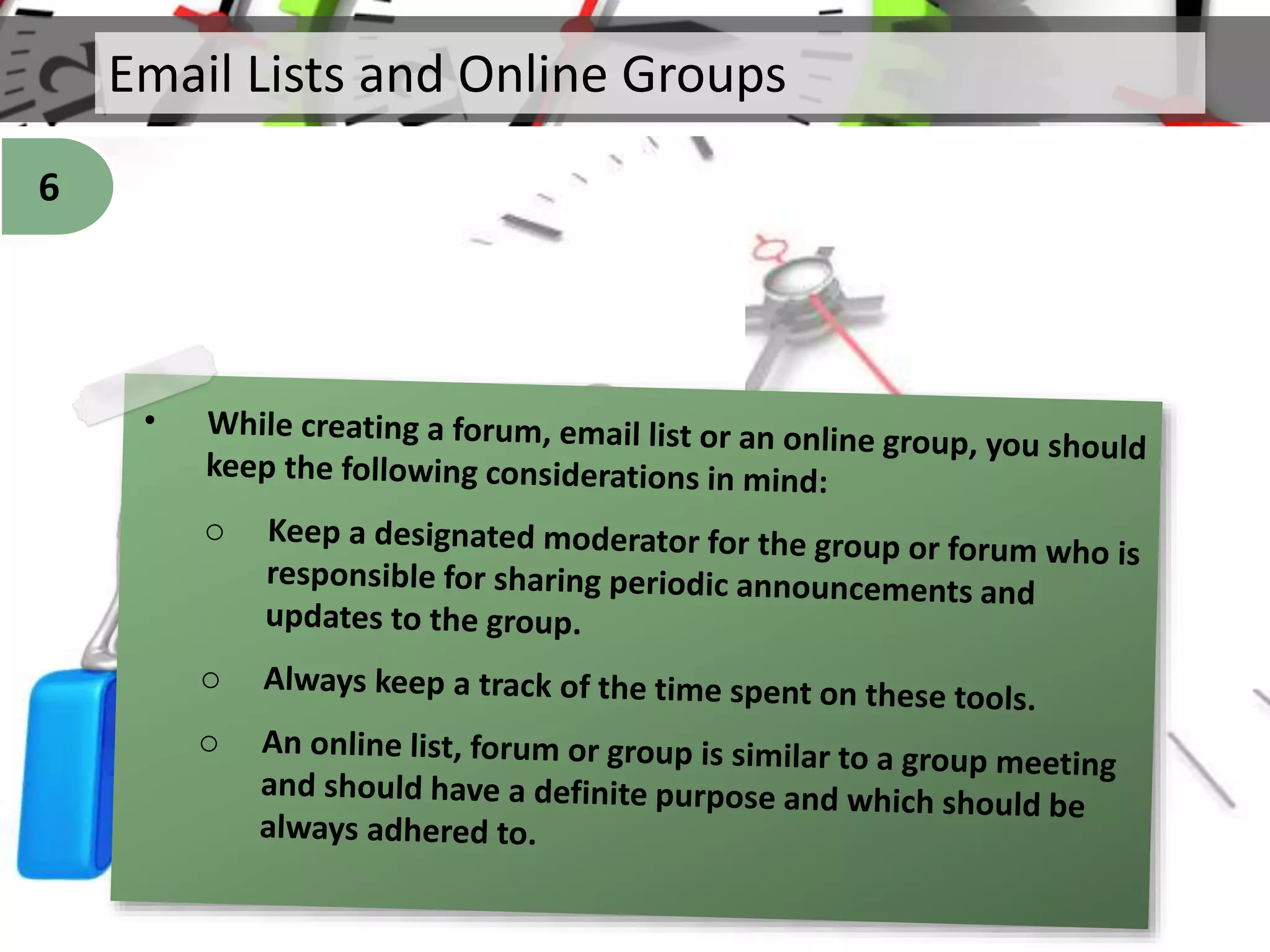 Email Lists and Online Groups
6
 