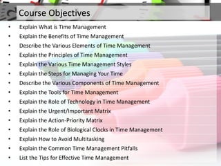 Time Management Course Objectives Time Management | PPTX