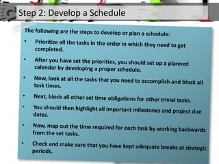 Step 2: Develop a Schedule
 