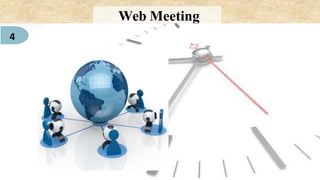 Web Meeting
4
 