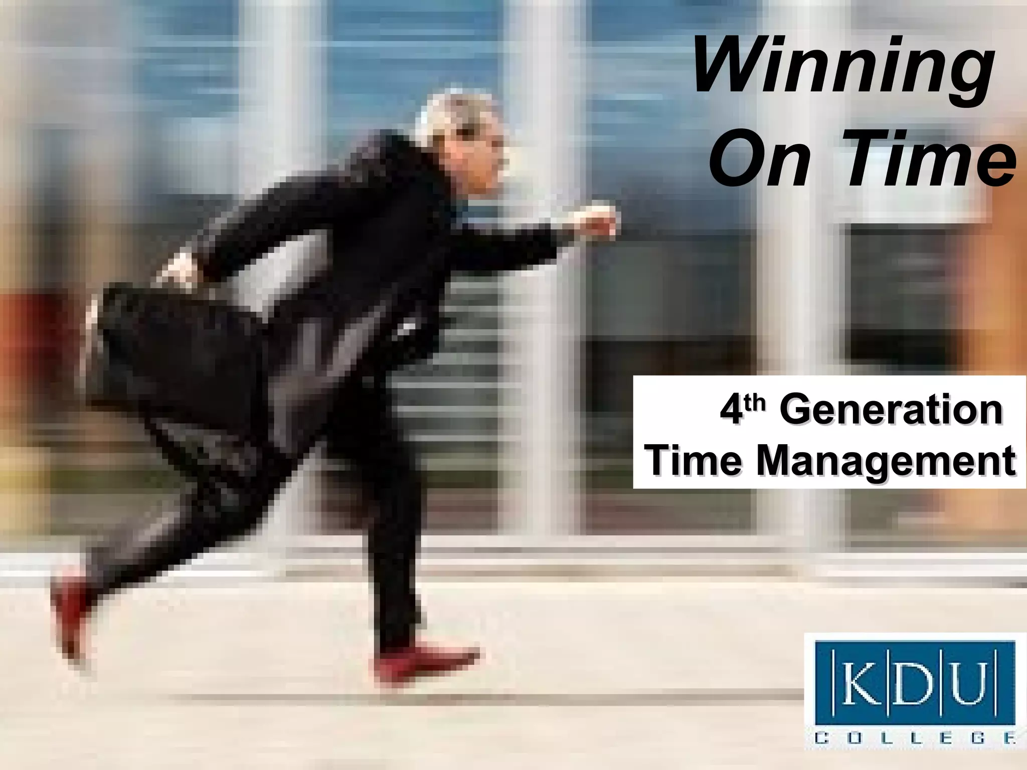 SelfEmpowerment via 4th Generation Time Management PPT