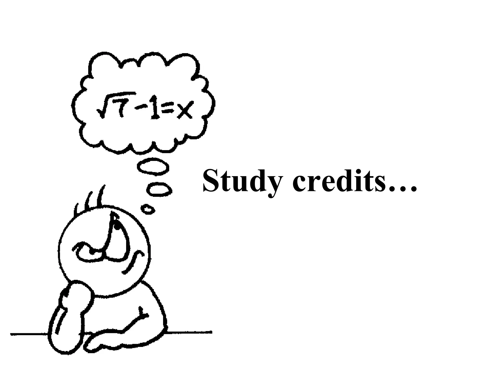 Study credits… 