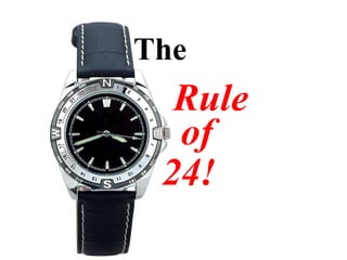 Time Management: The Rule of 24 Slide 1
