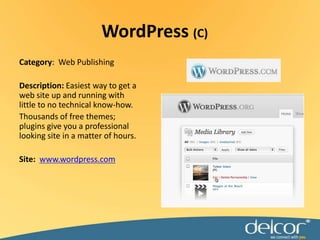 WordPress(C)Category:  Web PublishingDescription: Easiest way to get a web site up and running with little to no technical know-how.Thousands of free themes;plugins give you a professional looking site in a matter of hours.Site:  www.wordpress.com