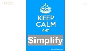 47
Simplify
 