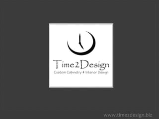 www.time2design.biz
 