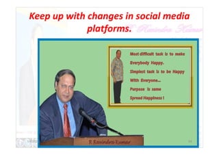 Keep up with changes in social media
platforms.
1/6/2022 54
 