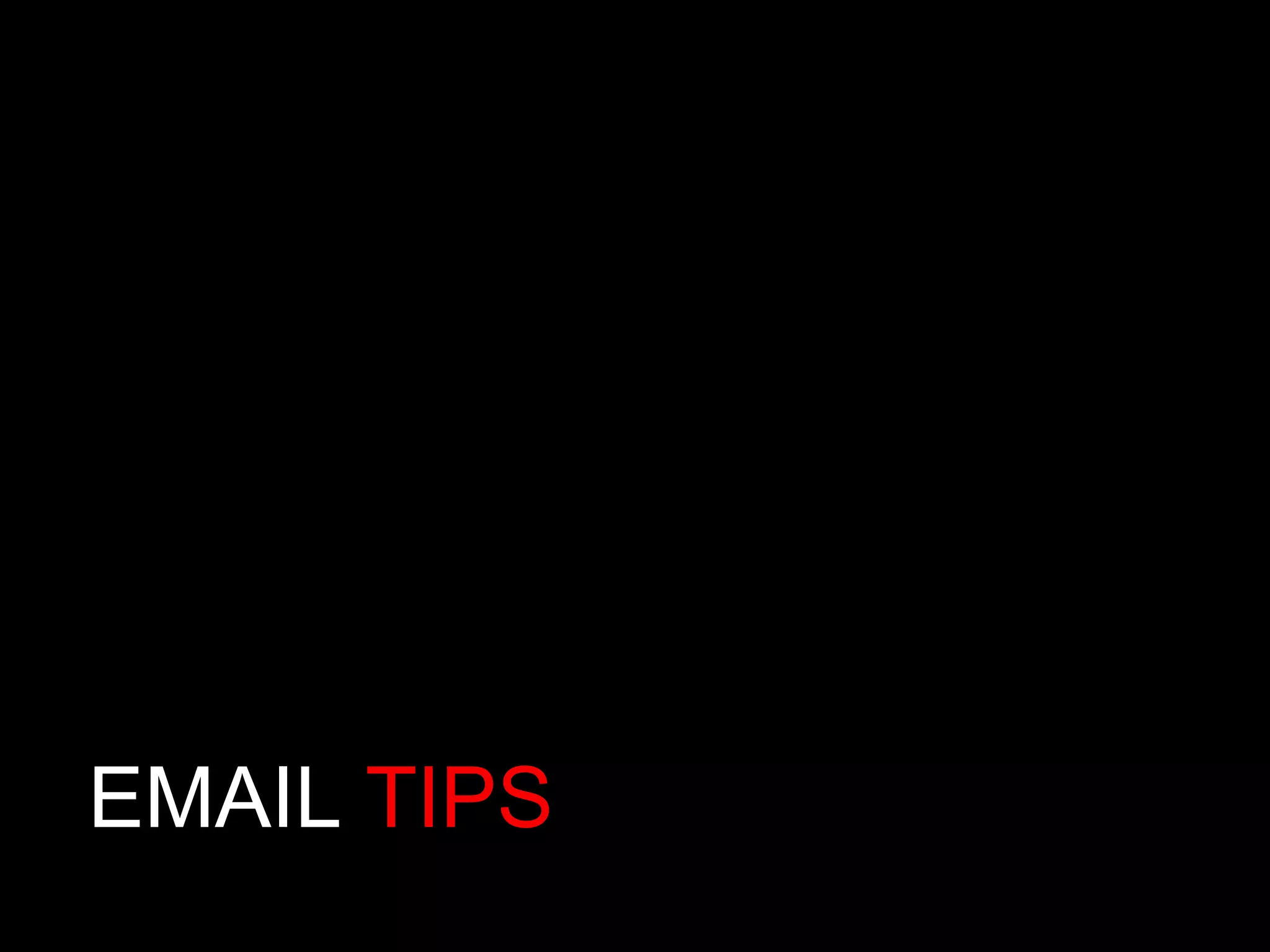 EMAIL  TIPS 