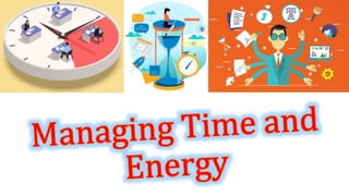 Time and Energy Management | PPTX