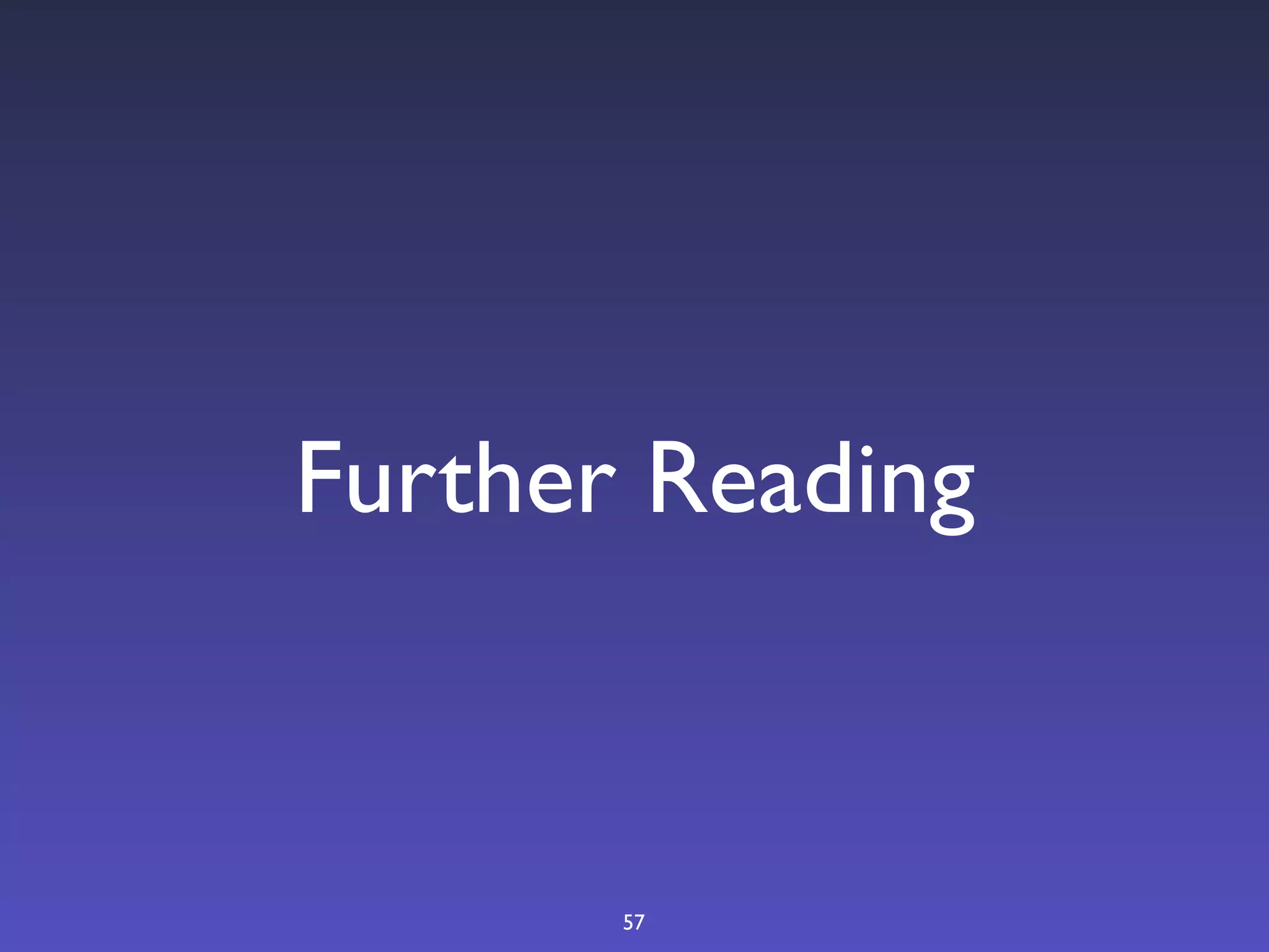 Further Reading



       57
 