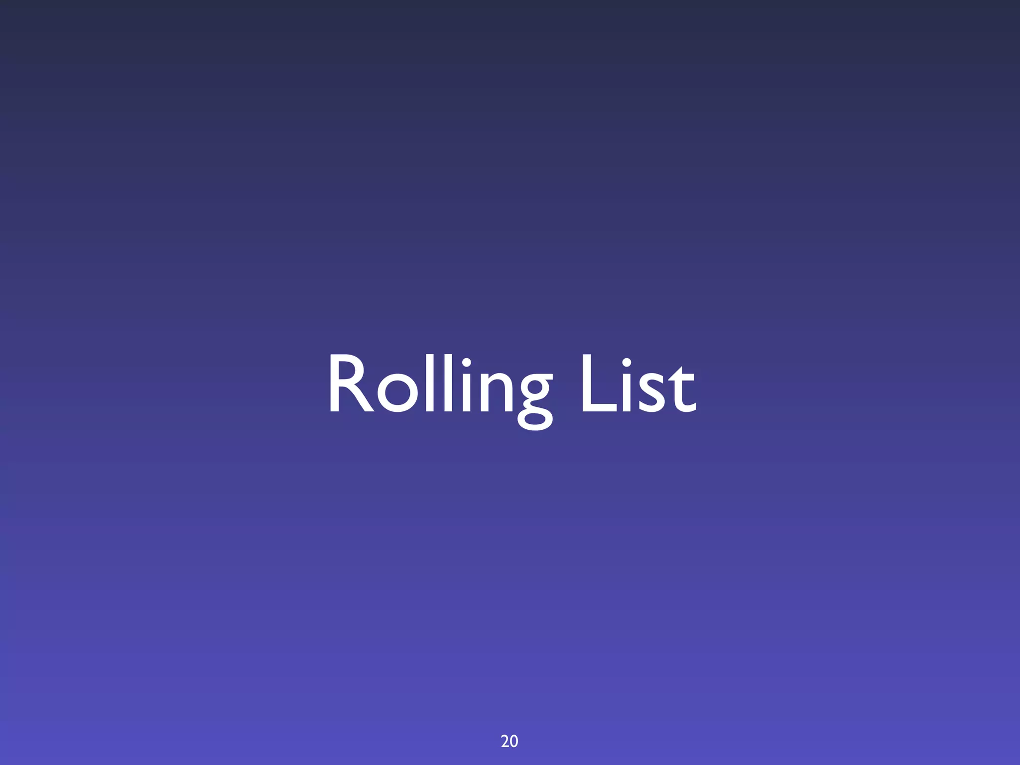 Rolling List



     20
 