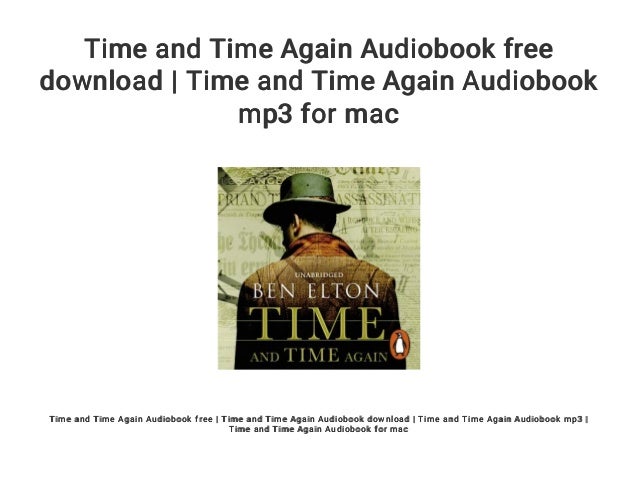 Time And Time Again Audiobook Free Download Time And Time Again Aud