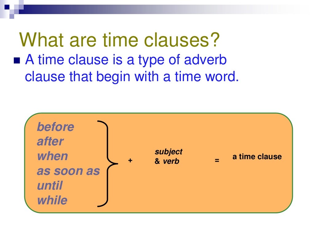 Time clause and conditional