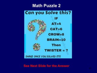 22
Math Puzzle 2
See Next Slide for the Answer
 