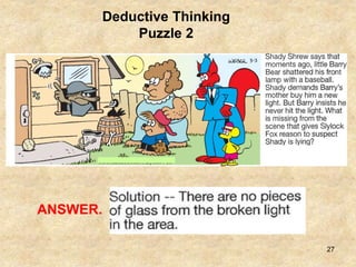 27
ANSWER.
Deductive Thinking
Puzzle 2
 
