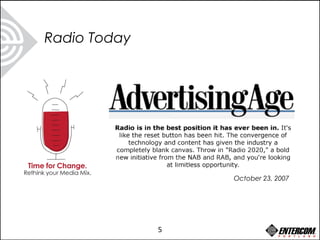October 23, 2007
Radio Today
5
 