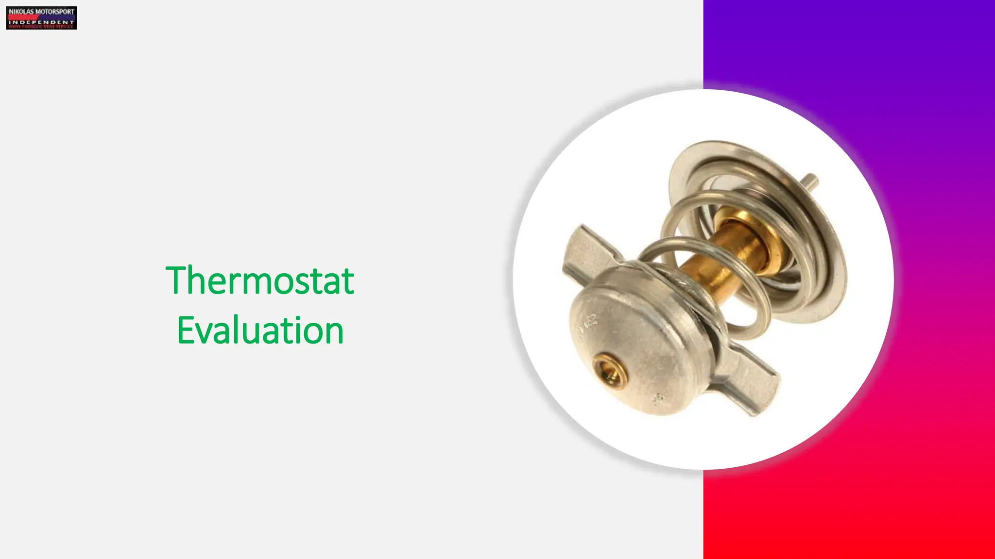 Thermostat
Evaluation