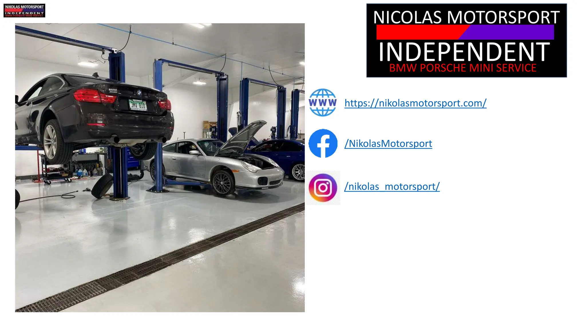 https://nikolasmotorsport.com/
/NikolasMotorsport
/nikolas_motorsport/
NICOLAS MOTORSPORT
INDEPENDENT
BMW PORSCHE MINI SERVICE