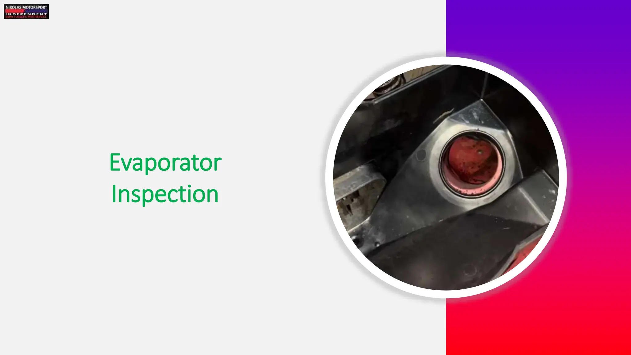 Evaporator
Inspection