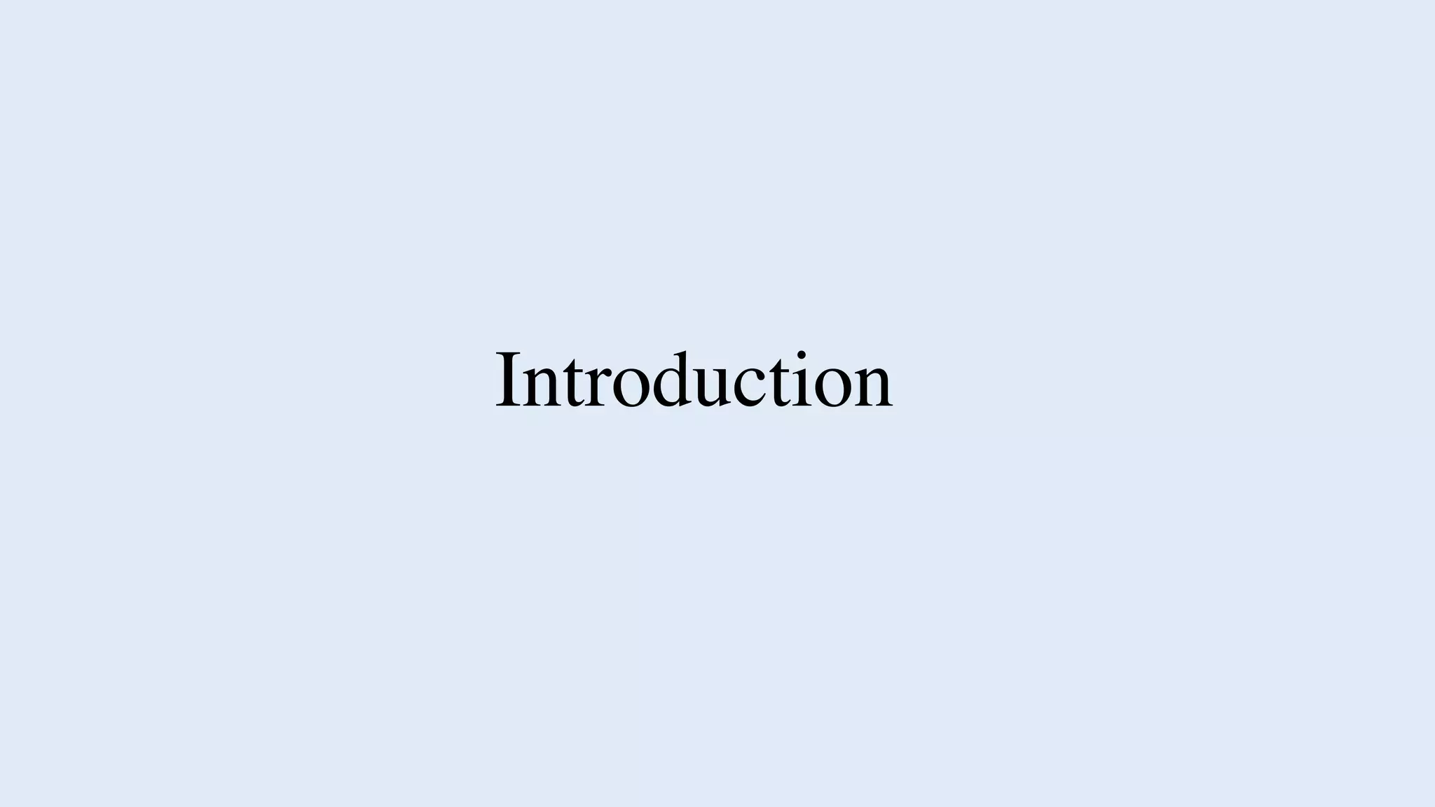 Introduction
 