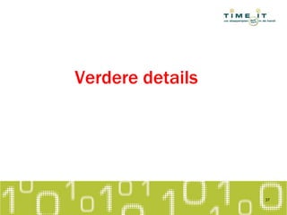 Verdere details
37
 