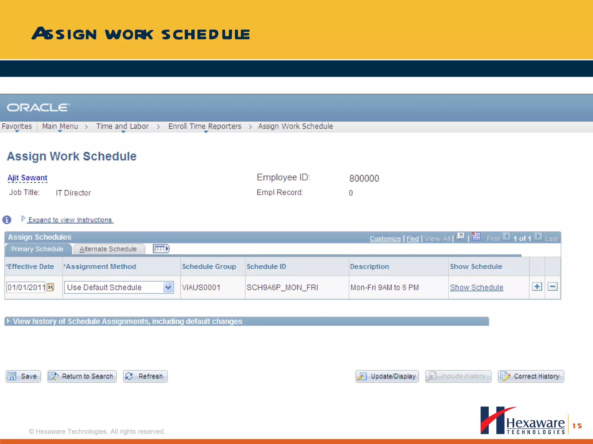 Assign work schedule 