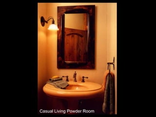 Casual Living Powder Room