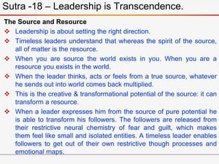 The Source and Resource
 Leadership is about setting the right direction.
 Timeless leaders understand that whereas the ...