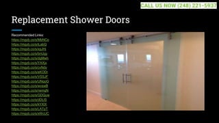 Replacement Shower Doors
Recommended Links:
https://mgyb.co/s/MbNCo
https://mgyb.co/s/iLabQ
https://mgyb.co/s/xgJHj
https://mgyb.co/s/bnUgy
https://mgyb.co/s/dgMwh
https://mgyb.co/s/YAXjx
https://mgyb.co/s/cvNdy
https://mgyb.co/s/eKODr
https://mgyb.co/s/VSSJF
https://mgyb.co/s/UNqoG
https://mgyb.co/s/wvswB
https://mgyb.co/s/nemgN
https://mgyb.co/s/GDQuw
https://mgyb.co/s/dDLlS
https://mgyb.co/s/kYXlX
https://mgyb.co/s/LATpT
https://mgyb.co/s/xWcUC
CALL US NOW (248) 221-5937
 