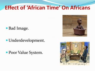 Time & Life Management: The African Time Sydrome | PDF