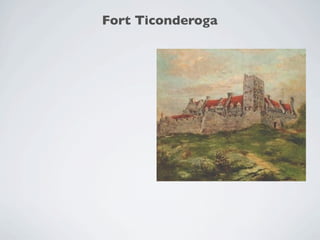 Fort Ticonderoga
 