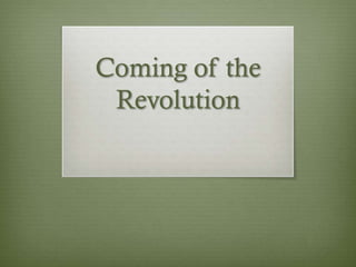 Coming of the
 Revolution
 