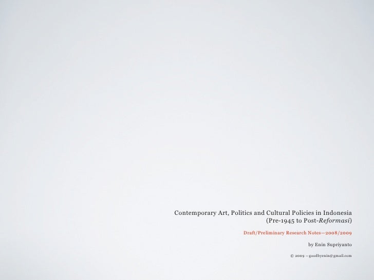 Contemporary Art, Politics and Cultural Policies in Indonesia Contemporary Art, Politics and Cultural Policies in Indonesia