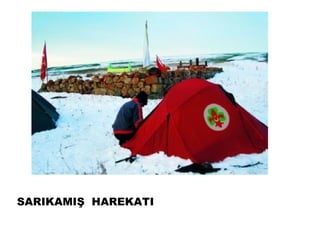 SARIKAMIŞ HAREKATI
 