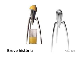 Breve história Philippe Starck
 