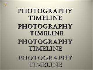 Photography  timeline  Photography  timeline Photography  timeline  Photography  timeline  