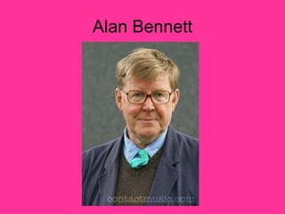 Alan Bennett 