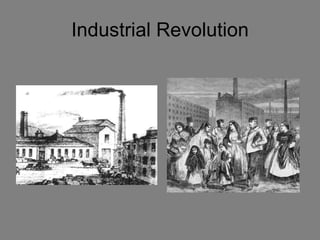 Industrial Revolution 