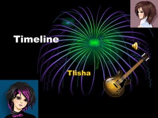 Timeline  Tlisha 