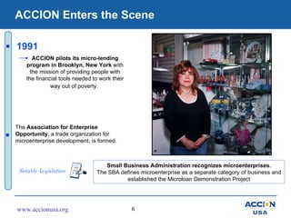 ACCION Enters the Scene ACCION pilots its micro-lending program in Brooklyn, New York  with the mission of providing peopl...