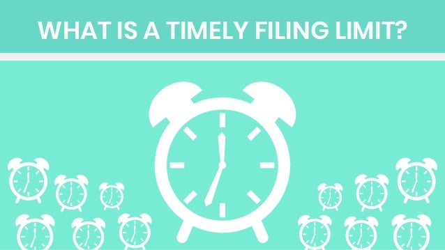 the-timely-filing-limit-a-comprehensive-guide