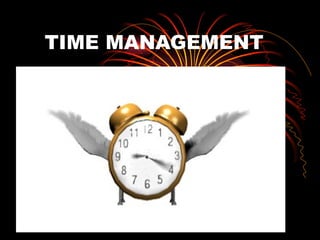 TIME MANAGEMENT  