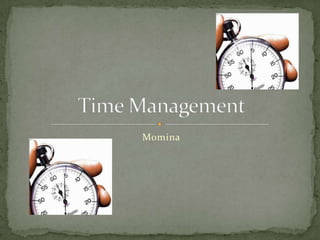 Momina Time Management 