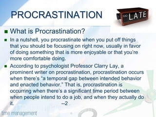 SCORE INTERPRETATION46-75Good news! You're not a systematic procrastinator! If you do, however, occasionally catch yourself procrastinating over something, follow the link below for tips on dealing with this.31-45You're a mild procrastinator. You need to understand better why you procrastinate - there are several reasons, for it, and more than one may apply to you. And you need to learn the steps you can take to stop doing it. Click the link below for more information.15-30You're a procrastinator, and it's not something to be proud of. It means that you miss deadlines and waste a lot of time. As a result, your boss is not getting from you what you're capable of delivering, and he or she is probably very frustrated with this. Follow the link below to to find out why you're doing this, and how you can stop it.