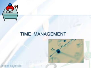            TIME  MANAGEMENT