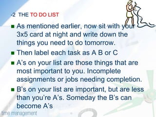 THE TO DO LISTNow that you all are aware of the type of respondent you all are, having now some knowledge of the Urgent / Important matrix, and the art of scheduling your activities, will it be very difficult to make a TO DO LIST ?