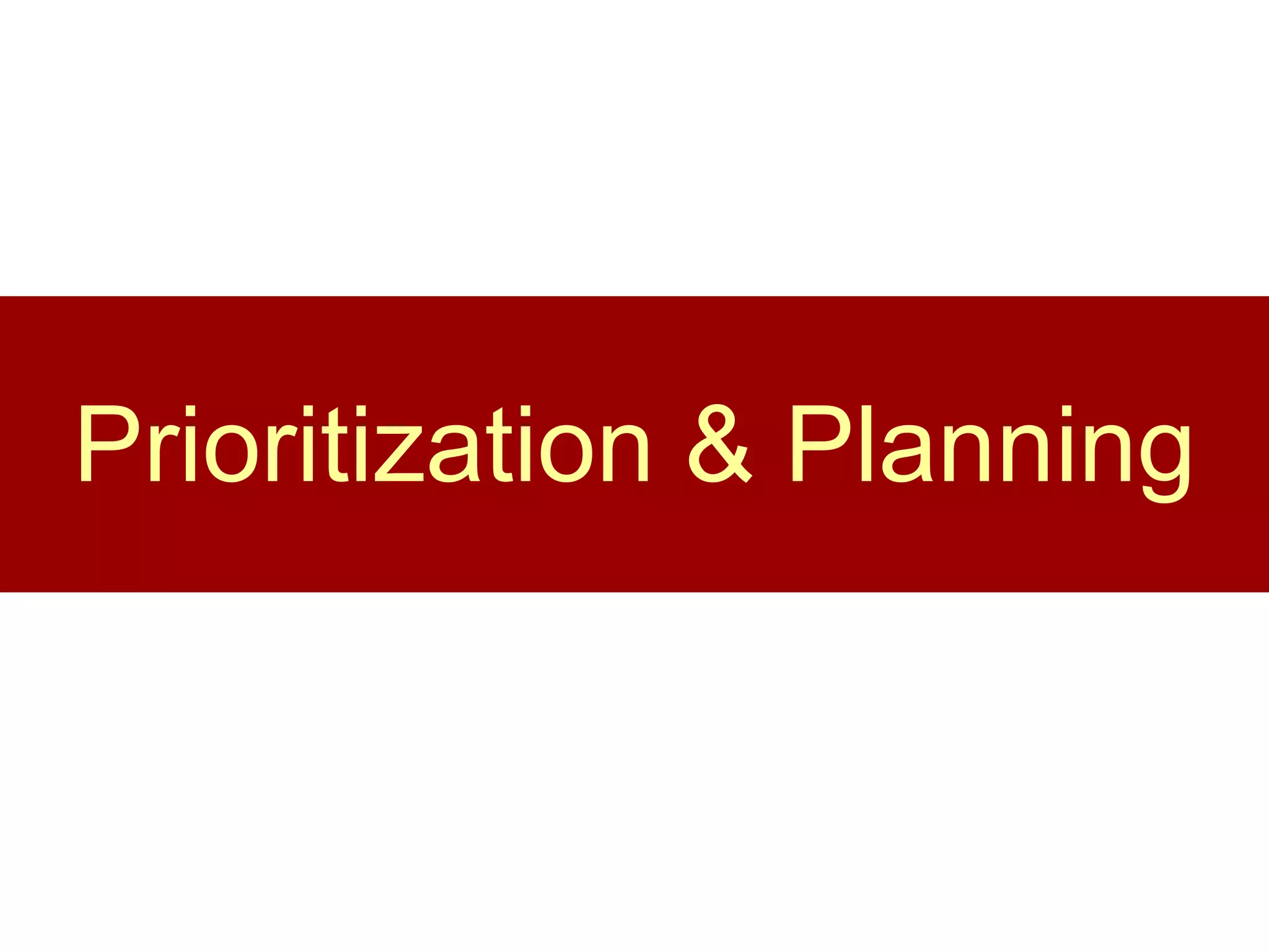 Prioritization & Planning 
