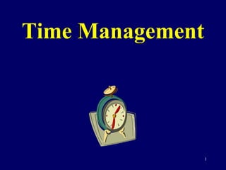 Time Management

1

 