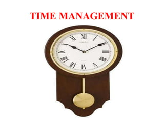 TIME MANAGEMENT
 
